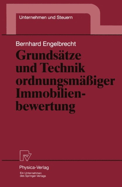 Bernhard Engelbrecht - Grundsätze und Technik ordnungsmäßiger Immobilienbewertung, E-bok
