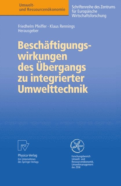 Klaus Rennings, Friedhelm Pfeiffer - Beschäftigungswirkungen des Übergangs zu integrierter Umwelttechnik, E-bok