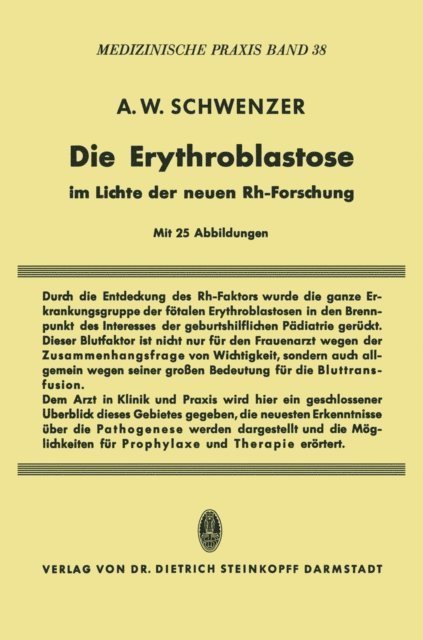 Adolf W. Schwenzer - Die Erythroblastose im Lichte der neuen Rh-Forschung, E-bok