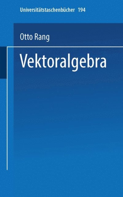 Otto Rang - Vektoralgebra, E-bok