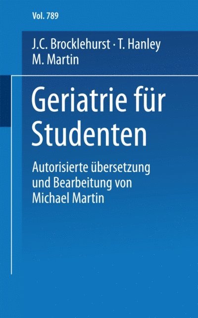 M. Martin, T. Hanley, J.C. Brocklehurst - Geriatrie für Studenten, E-bok