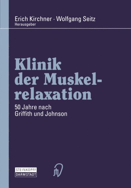 Wolfgang Seitz, Erich Kirchner - Klinik der Muskelrelaxation, E-bok