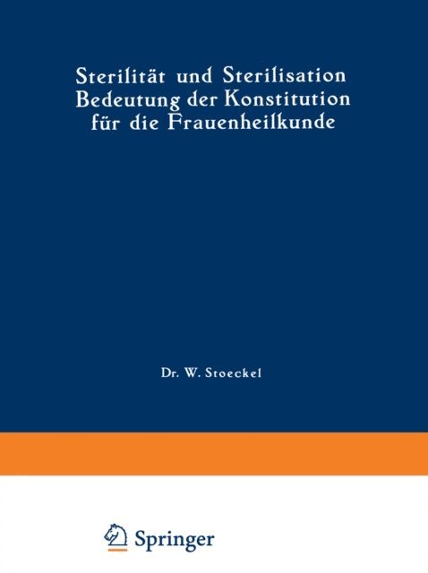 A. Mayer, F. Engelmann - Sterilität und Sterilisation, E-bok