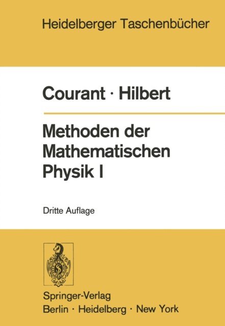 D. Hilbert, R. Courant - Methoden der Mathematischen Physik I, E-bok