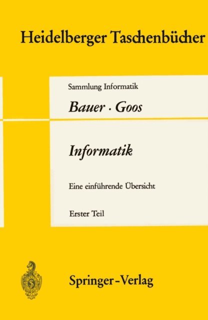 G. Goos, F. L. Bauer - Informatik, E-bok