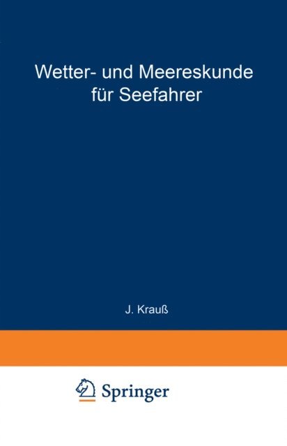Heinrich Meldau, Joseph Krau - Wetter- und Meereskunde für Seefahrer, E-bok