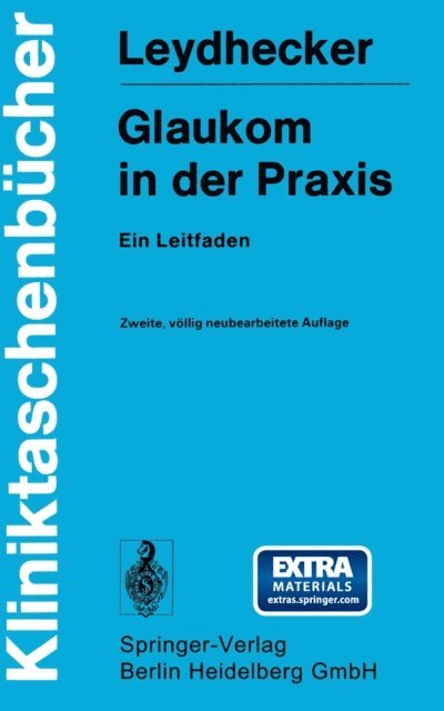 W. Leydhecker - Glaukom in der Praxis, E-bok