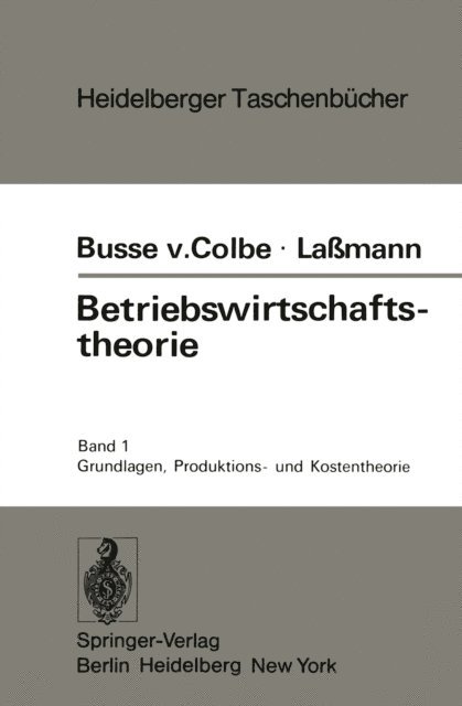 G. Lassmann, W. Busse von Colbe - Betriebswirtschaftstheorie, E-bok