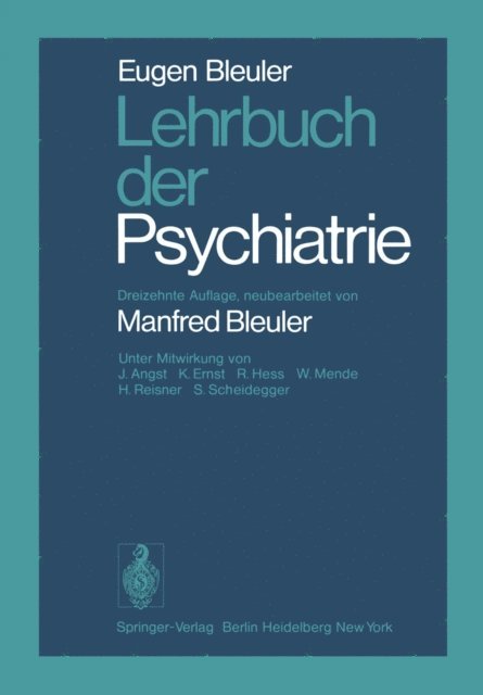 E. Bleuler - Lehrbuch der Psychiatrie, E-bok