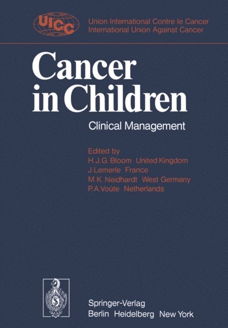 P.A. Voute, M.K. Neidhardt, J. Lemerle, H.J.G. Bloom - Cancer in Children, E-bok