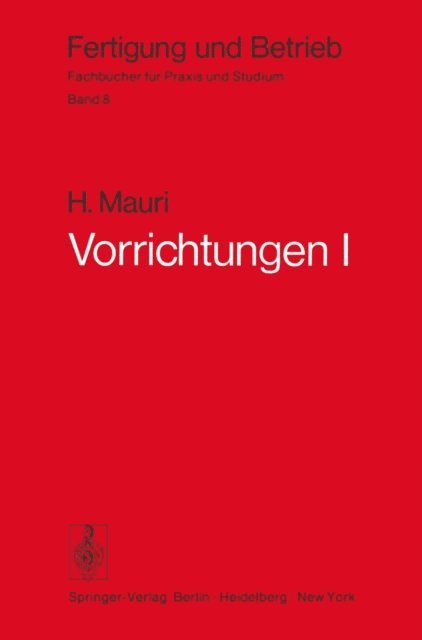 H. Mauri - Vorrichtungen I, E-bok