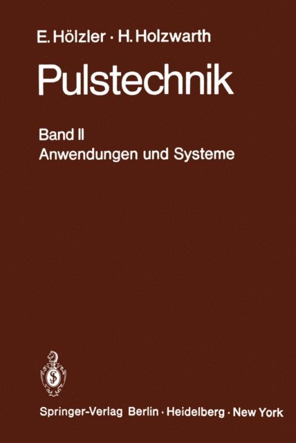 H. Holzwarth, E. Holzler - Pulstechnik, E-bok