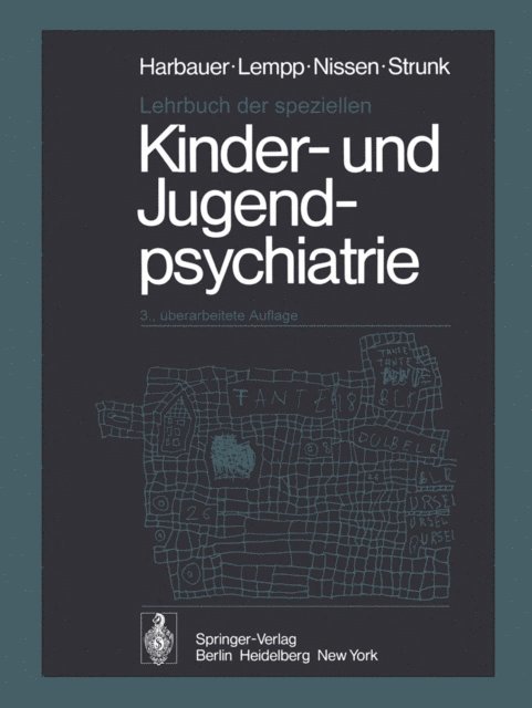 P. Strunk, G. Nissen, R. Lempp, H. Harbauer - Lehrbuch der speziellen Kinder- und Jugendpsychiatrie, E-bok