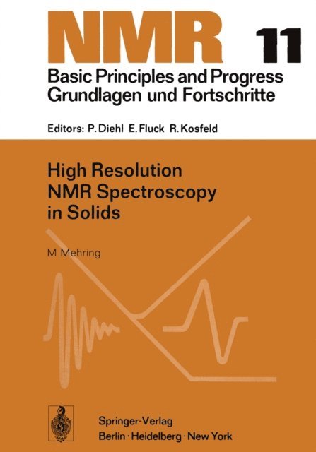 M. Mehring - High Resolution NMR Spectroscopy in Solids, E-bok