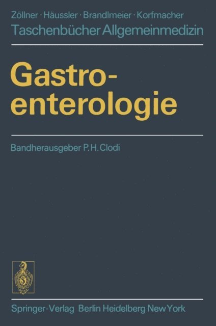 K. Krentz, J. Horn, C. Herfarth, G. Gohrband, F.H. Franken, K. Ewe, P.H. Clodi, P.H. Clodi - Gastroenterologie, E-bok