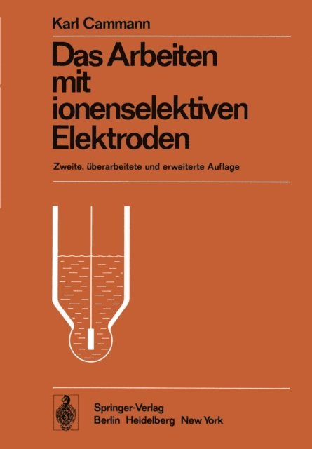 K. Cammann - Das Arbeiten mit ionenselektiven Elektroden, E-bok