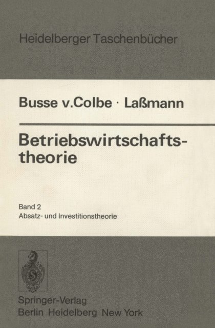 G. Lassmann, W. Busse von Colbe - Betriebswirtschaftstheorie, E-bok