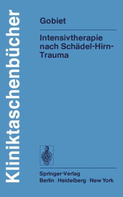 W. Gobiet - Intensivtherapie nach Schädel-Hirn-Trauma, E-bok
