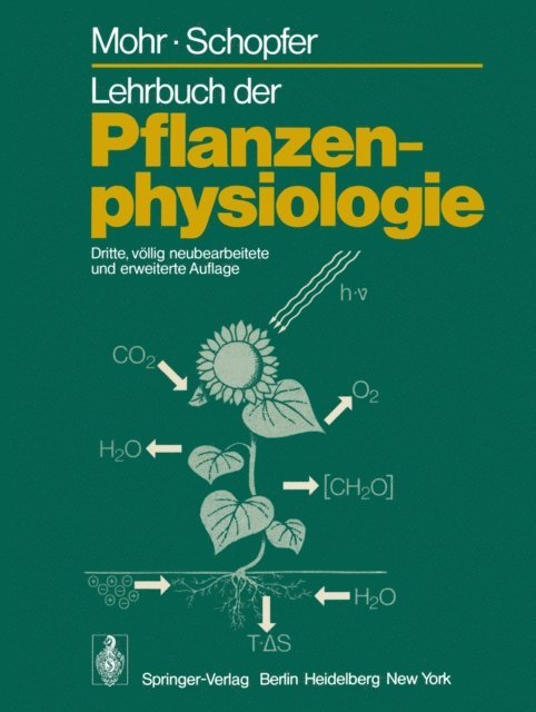 Peter Schopfer, Hans Mohr - Lehrbuch der Pflanzenphysiologie, E-bok