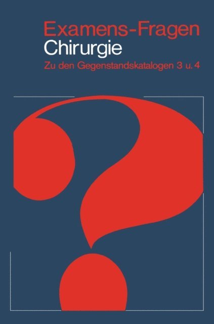 F. Schon, E. Kasparek, J. Heinzler - Examens-Fragen Chirurgie, E-bok