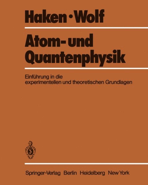 H.C. Wolf, H. Haken - Atom- und Quantenphysik, E-bok