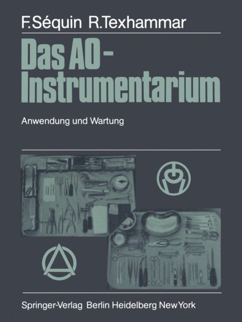 Rigmor Texhammar, Fridolin Sequin - Das AO-Instrumentarium, E-bok