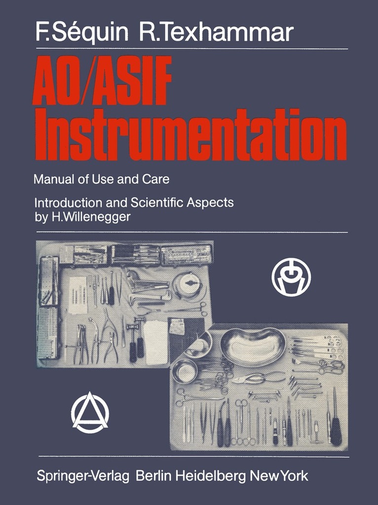 F. Sequin, R. Texhammar - AO/ASIF Instrumentation, Häftad