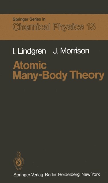J. Morrison, I. Lindgren - Atomic Many-Body Theory, E-bok
