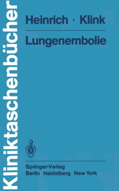 K. Klink, F. Heinrich - Lungenembolie, E-bok