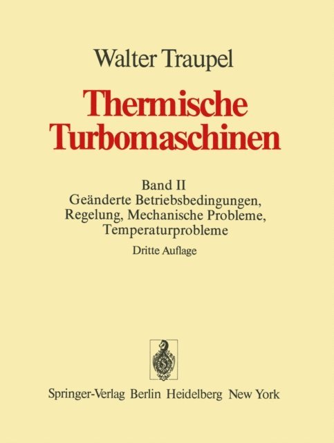 Walter Traupel - Thermische Turbomaschinen, E-bok