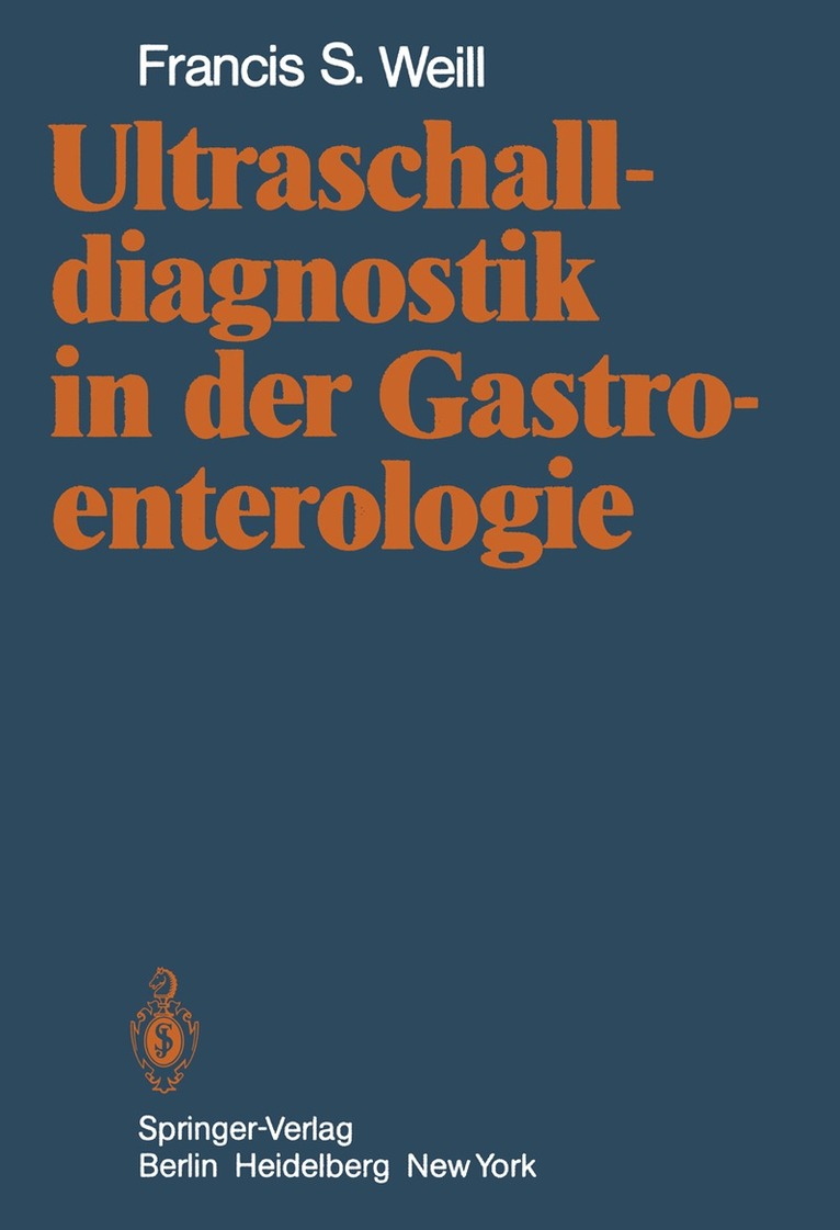 F.S. Weill - Ultraschalldiagnostik in der Gastroenterologie, Häftad
