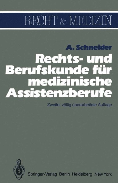 Alfred Schneider - Rechts- und Berufskunde für medizinische Assistenzberufe, E-bok