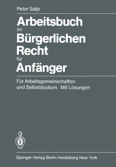Peter Salje - Arbeitsbuch im Bürgerlichen Recht für Anfänger, E-bok