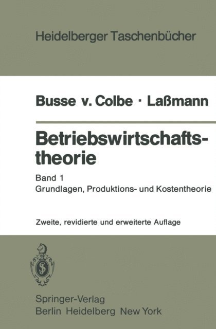 G. Lassmann, W. Busse von Colbe - Betriebswirtschaftstheorie, E-bok