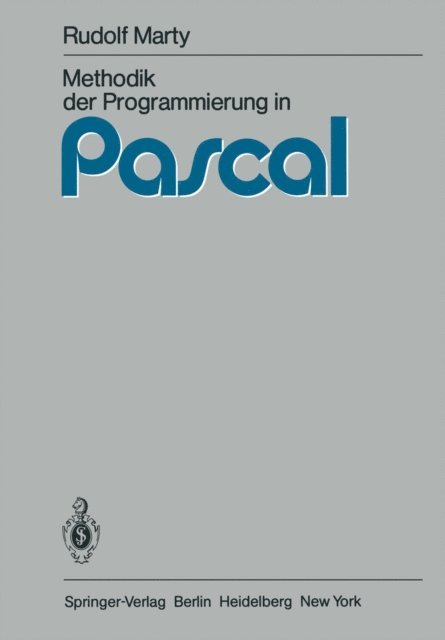 R. Marty - Methodik der Programmierung in Pascal, E-bok