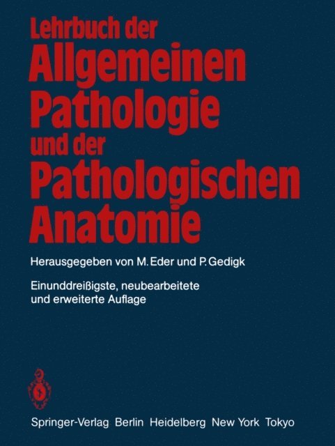 P. Gedigk, M. Eder - Lehrbuch der Allgemeinen Pathologie und der Pathologischen Anatomie, E-bok