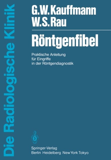 W. S. Rau, G. W. Kauffmann - Röntgenfibel, E-bok