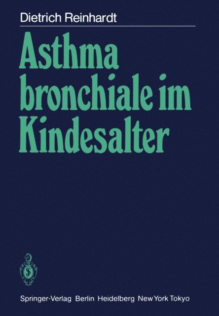 Dietrich Reinhardt - Asthma bronchiale im Kindesalter, E-bok