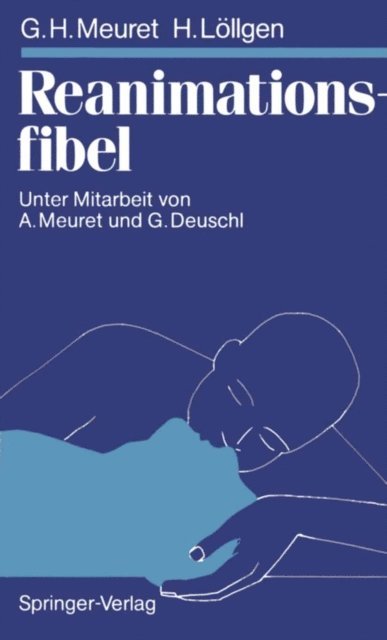 Herbert Lollgen, Gerhard H. Meuret - Reanimationsfibel, E-bok