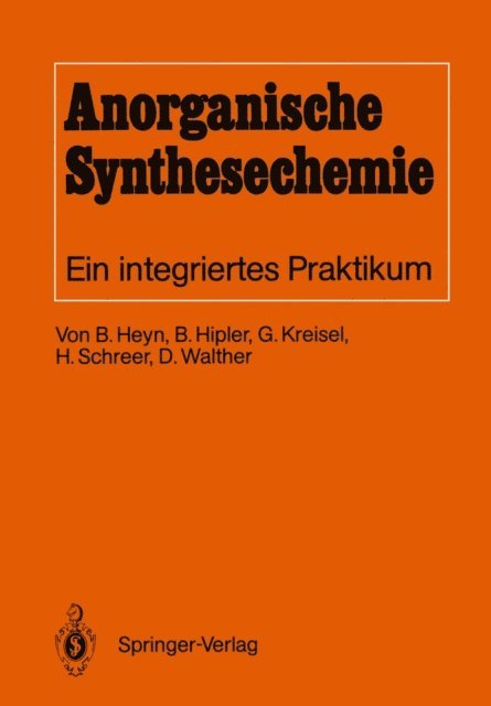 Dirk Walther, Heike Schreer, Gunter Kreisel, Bernd Hipler, Bodo Heyn - Anorganische Synthesechemie, E-bok