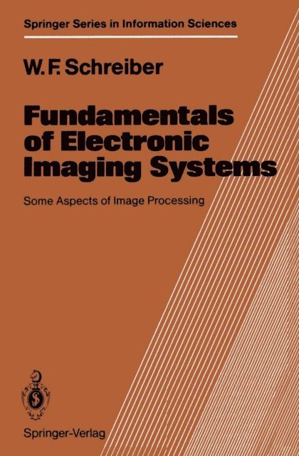 William F. Schreiber - Fundamentals of Electronic Imaging Systems, E-bok