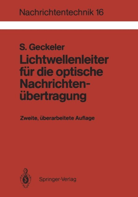 Siegfried Geckeler - Lichtwellenleiter für die optische Nachrichtenübertragung, E-bok