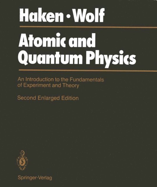 Hans C. Wolf, Hermann Haken - Atomic and Quantum Physics, E-bok