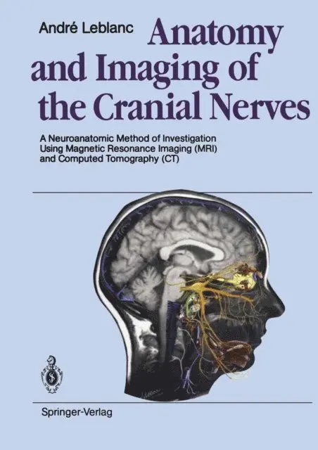 Andre Leblanc - Anatomy and Imaging of the Cranial Nerves, E-bok. Tillgänglighet: Lägg i varukorg