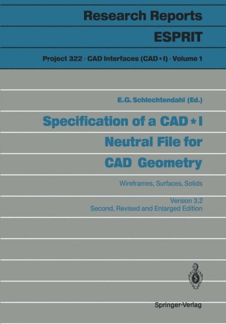 E.G. Schlechtendahl - Specification of a CAD * I Neutral File for CAD Geometry, E-bok