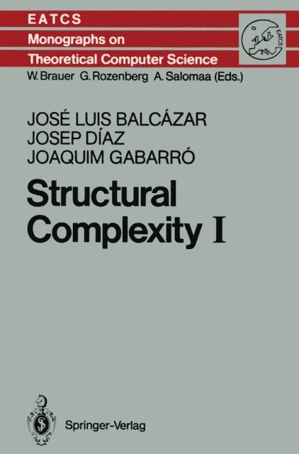 Joaquim Gabarro, Josep Diaz, Jose L. Balcazar - Structural Complexity I, E-bok