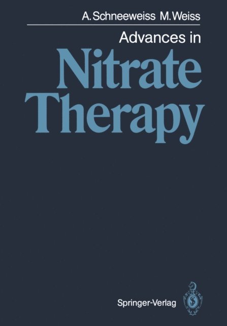 Marija Weiss, Adam Schneeweiss - Advances in Nitrate Therapy, E-bok
