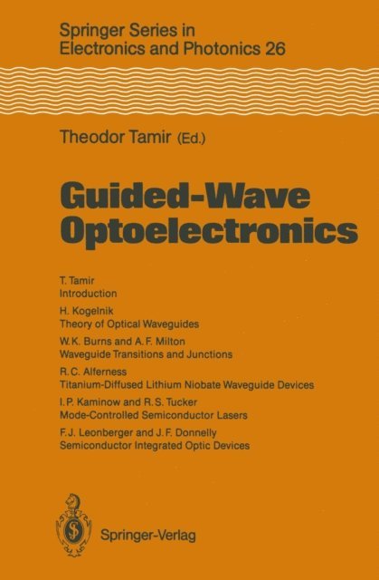 Theodor Tamir - Guided-Wave Optoelectronics, E-bok