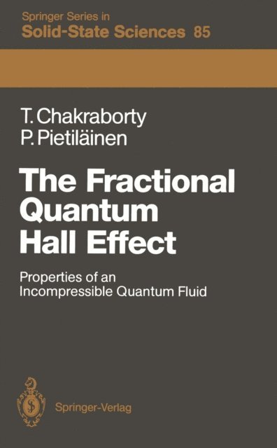 Pekka Pietilainen, Tapash Chakraborty - Fractional Quantum Hall Effect, E-bok