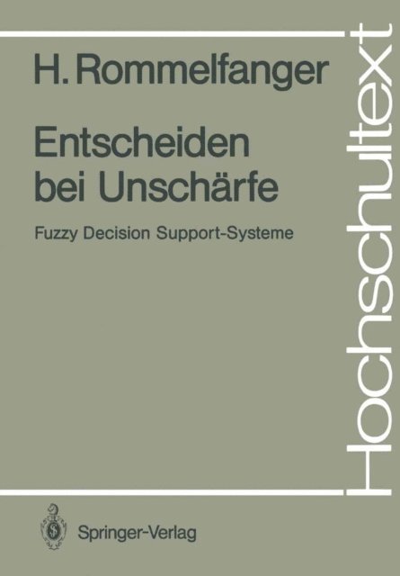 Heinrich Rommelfanger - Entscheiden bei Unschärfe, E-bok